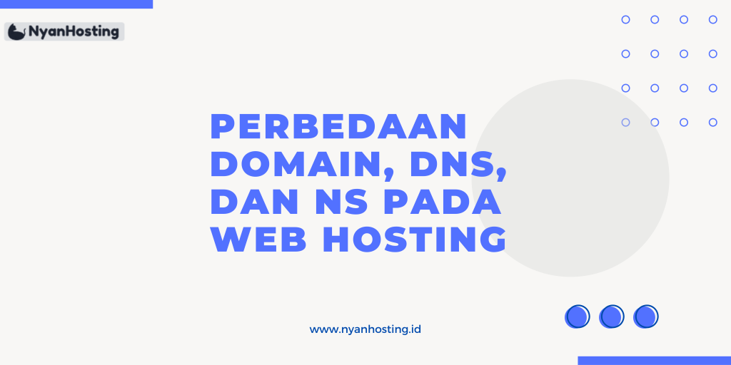Featured image for DNS dan Domain Apa Bedanya dan Kenapa Penting untuk Website Anda