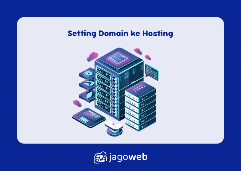 Cara Setting Domain Ke Hosting: Langkah Mudah untuk Pemula