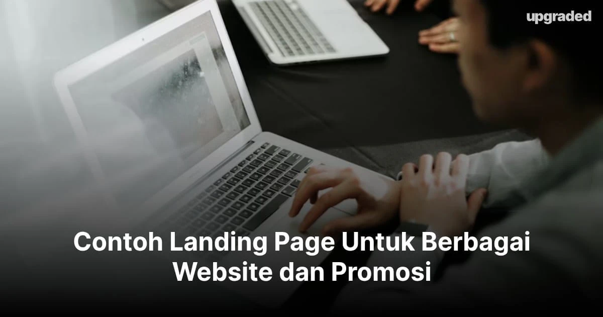 Contoh Landing Page Untuk Berbagai Website dan Promosi