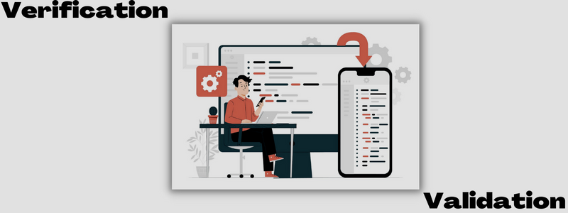 Verifikasi vs. Validasi dalam Pengujian Perangkat Lunak: Ketahui Dasar